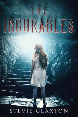 The Incurables Paperback Stevie Claxton