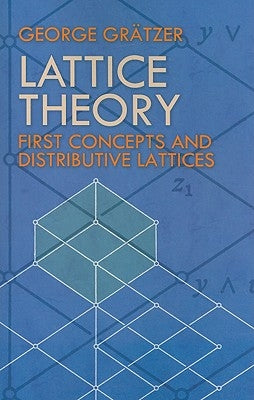 Lattice Theory: First Concepts and Distributive Lattices Paperback Dover Publications