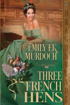 Three French Hens Paperback Dragonblade Publishing, Inc.
