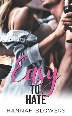 Easy to Hate: 1 Paperback Independently Published