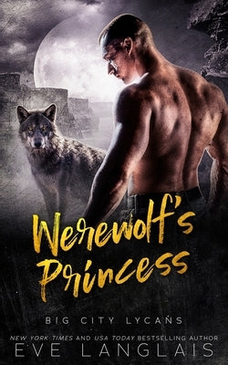 Werewolf's Princess Paperback Eve Langlais