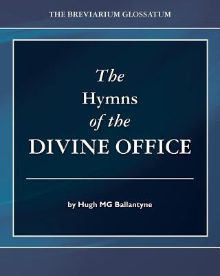 The Hymns of the Divine Office Paperback Createspace Independent Publishing Platform