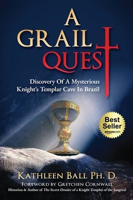 A Grail Quest by Ball, Kathleen