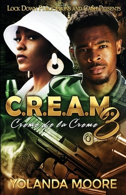 C.R.E.A.M. 3 Paperback Lock Down Publications