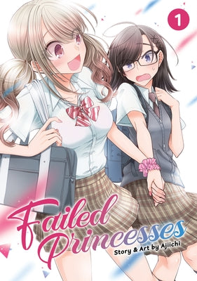 Failed Princesses Vol. 1 by Ajiichi