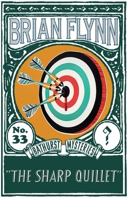 The Sharp Quillet: An Anthony Bathurst Mystery Paperback Dean Street Press