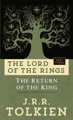 The Return of the King: The Lord of the Rings: Part Three by Tolkien, J. R. R.