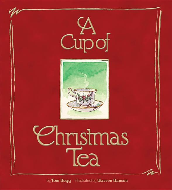 A Cup of Christmas Tea by Hegg, Tom