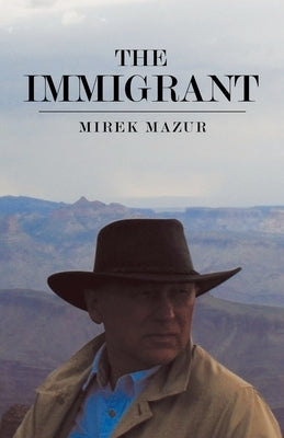 The Immigrant Paperback Balboa Press
