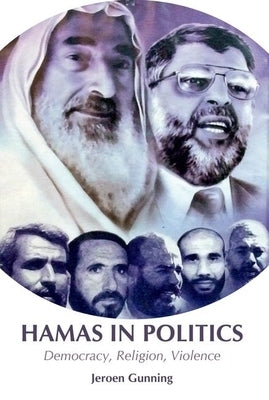 Hamas in Politics: Democracy, Religion, Violence Paperback Oxford University Press, USA