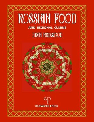 Russian Food and Regional Cuisine Paperback Oldwicks Press, Ltd.