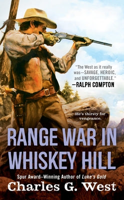 Range War in Whiskey Hill by West, Charles G.