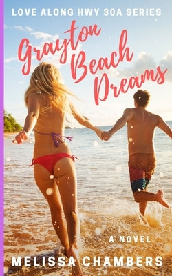 Grayton Beach Dreams Paperback Melissa Chambers