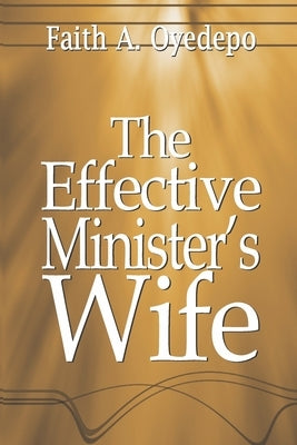 The Effective Minister's Wife Paperback Amazon Digital Services LLC - KDP Print US