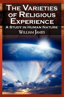 The Varieties of Religious Experience Paperback Megalodon Entertainment LLC.