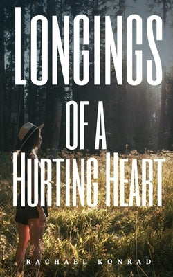 Longings of a Hurting Heart Paperback Libresco Feeds Private Limited