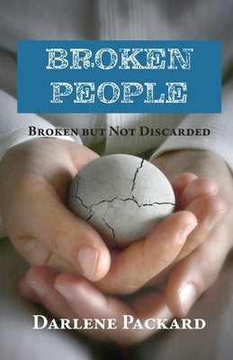 Broken People: Broken but not Discarded Paperback Trilogy Christian Publishing