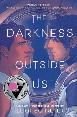 The Darkness Outside Us by Schrefer, Eliot