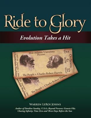 Ride to Glory: Evolution Takes a Hit by Johns, Warren LeRoi