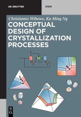 Conceptual Design of Crystallization Processes Paperback de Gruyter