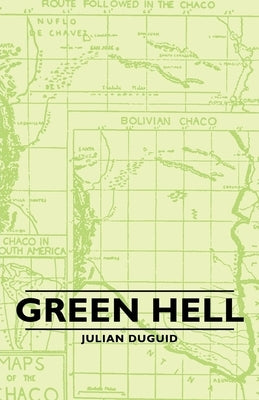 Green Hell Paperback Pomona Press
