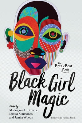 The Breakbeat Poets Vol. 2: Black Girl Magic Paperback Haymarket Books