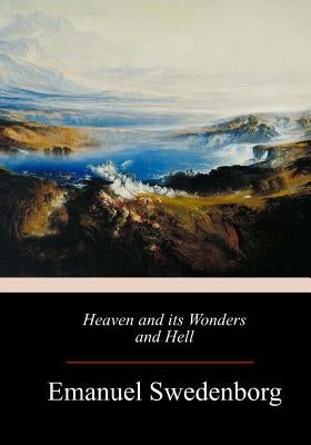 Heaven and its Wonders and Hell Paperback Createspace Independent Publishing Platform