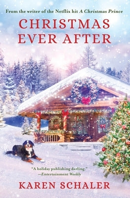 Christmas Ever After: A Heartfelt Christmas Romance From the Writer of the Netflix Hit A Christmas Prince Hawktale Publishing