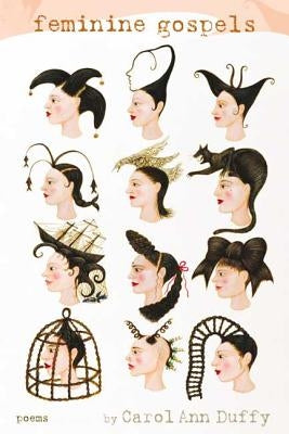 Feminine Gospels Paperback Farrar, Straus and Giroux