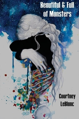 Beautiful & Full of Monsters by LeBlanc, Courtney