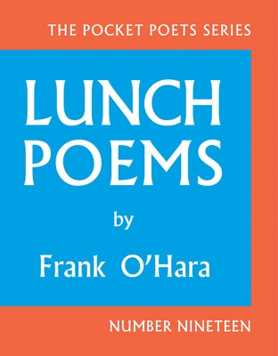 Lunch Poems by O'Hara, Frank