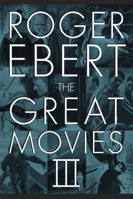 The Great Movies III Paperback University of Chicago Press