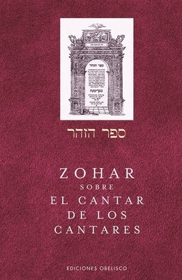 Zohar Sobre El Cantar de Los Cantares by Bar Iojai, Rabi Shimon