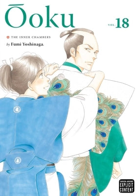 Ôoku: The Inner Chambers, Vol. 18, 18 by Yoshinaga, Fumi