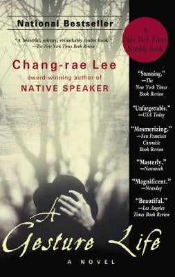 A Gesture Life by Lee, Chang-Rae