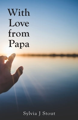 With Love from Papa Paperback Trilogy Christian Publishing