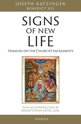 Signs of New Life Ignatius Press