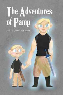 The Adventures of Pamp: Vol. 1 Paperback Dorrance Publishing Co.