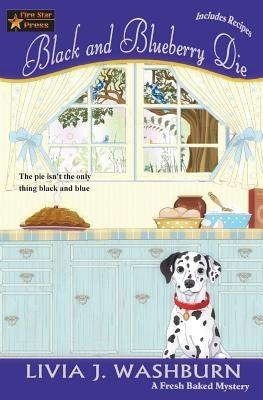 Black and Blueberry Die: A Fresh Baked Mystery Paperback Fire Star Press