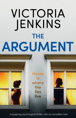 The Argument: A gripping psychological thriller with an incredible twist by Jenkins, Victoria