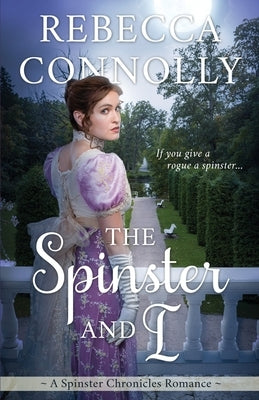 The Spinster and I Paperback Phase Publishing