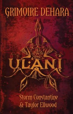 Grimoire Dehara Book Two: Ulani by Constantine, Storm