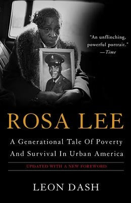 Rosa Lee: A Generational Tale of Poverty and Survival in Urban America by Dash, Leon