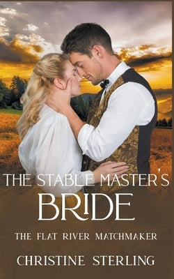 The Stable Master's Bride by Sterling, Christine