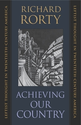 Paperback of "Achieving Our Country" by Harvard University Press, featuring the book cover with title and author details.