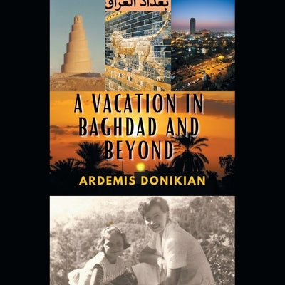 A Vacation in Baghdad and Beyond Paperback Trafford Publishing