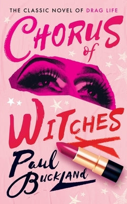 Chorus of Witches (Valancourt 20th Century Classics) by Buckland, Paul