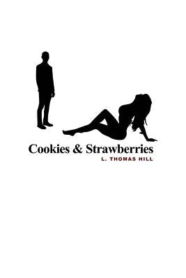 Cookies & Strawberries by Hill, L. Thomas