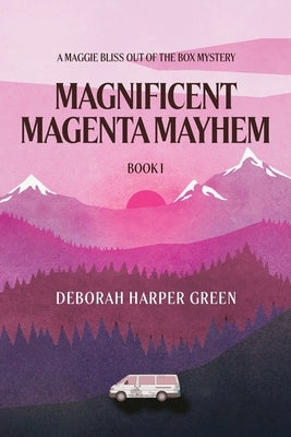 Magnificent Magenta Mayhem: A Maggie Bliss Out Of The Box Mystery Paperback Palmetto Publishing