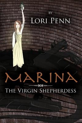 Marina: The Virgin Shepherdess Paperback Outskirts Press